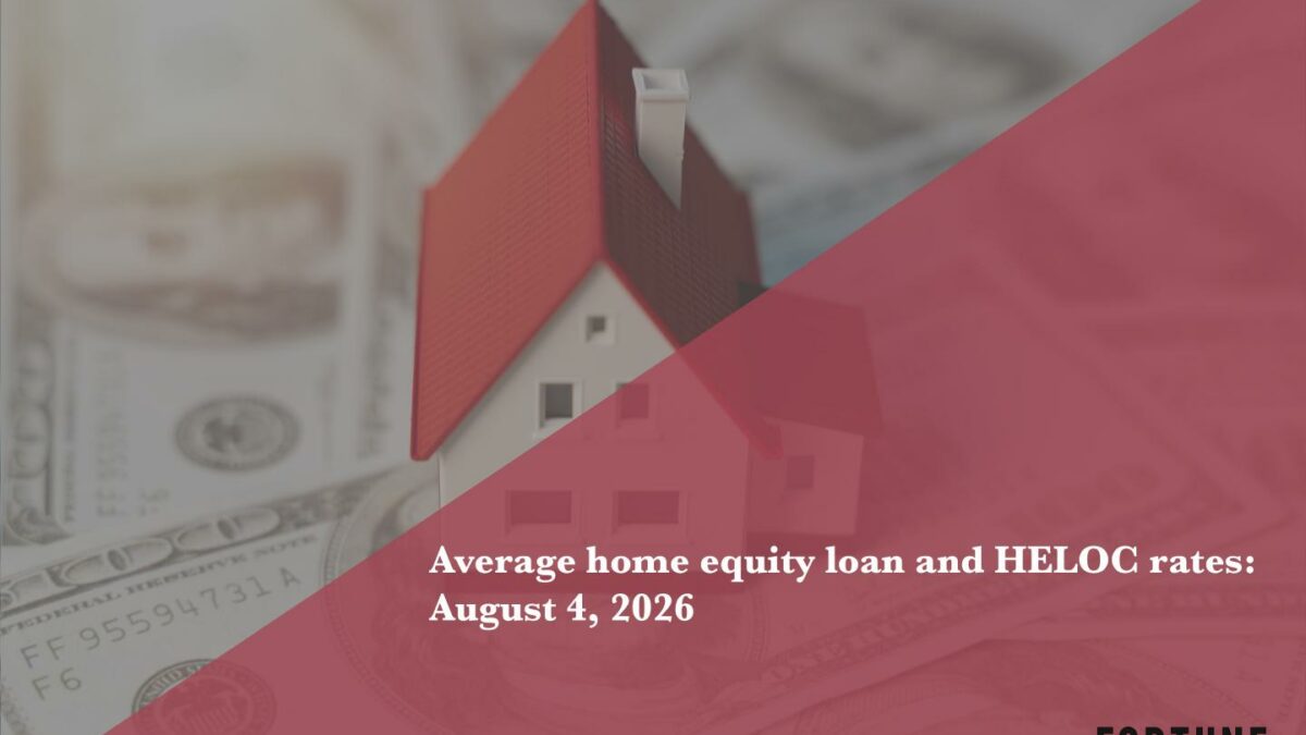 Today’s home equity loan and HELOC rates, August 4, 2026